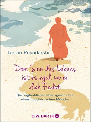 cover image of Dem Sinn des Lebens ist es egal, wo er dich findet